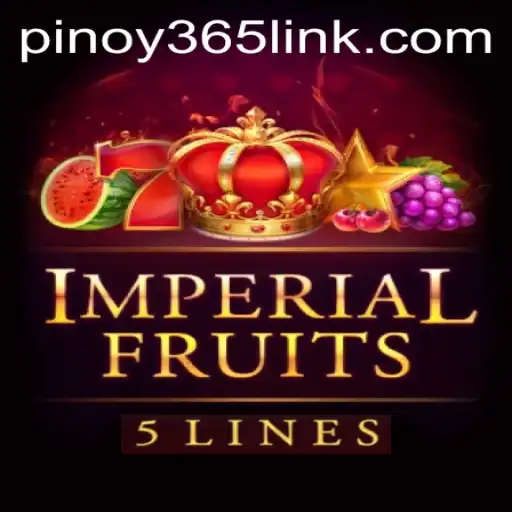 ImperialFruits5: A Captivating Gaming Experience with Pinoy 365