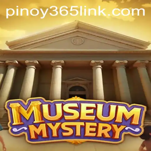 Discover the Intricate World of MuseumMystery: A Unique Gaming Experience with Pinoy 365