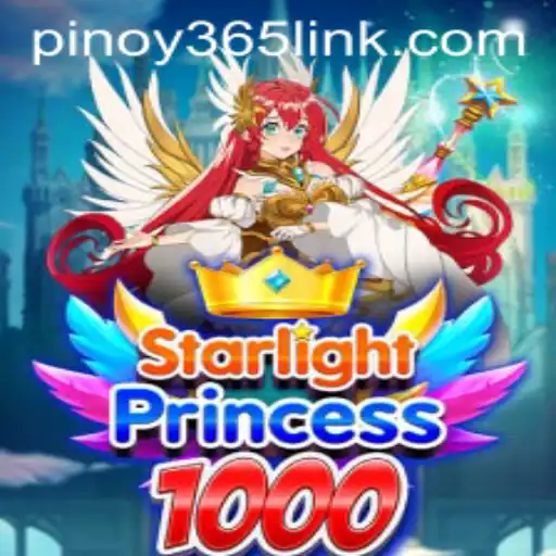 Exploring the Magic of StarlightPrincess1000: A Unique Gaming Experience with Pinoy 365